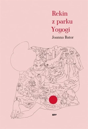 Rekin z parku Yoyogi w.2 - Joanna Bator