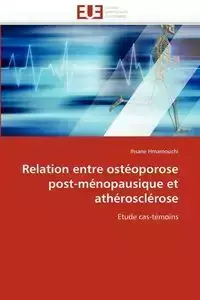 Relation entre ostéoporose post-ménopausique et athérosclérose - HMAMOUCHI-I