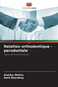 Relation orthodontique - parodontale - Mishra Kratika