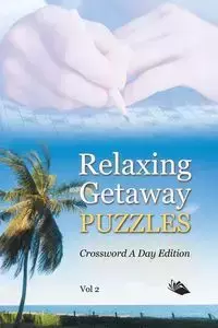 Relaxing Getaway Puzzles Vol 2 - Speedy Publishing LLC