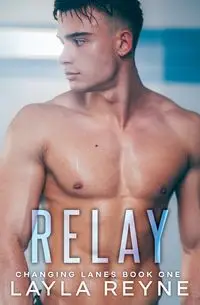 Relay - Layla Reyne