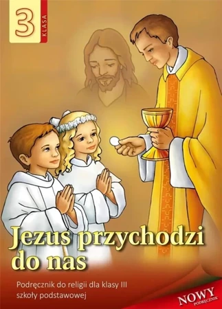 Religia SP 3 podr Jezus przychodzi do nas WDS - praca zbiorowa