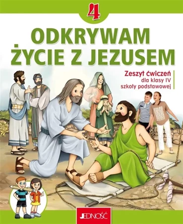 Religia SP 4 Odkrywam życie z Jezusem ćw - Krzysztof Mielnicki, Elżbieta Kondrak