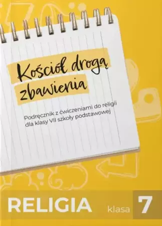 Religia SP 7 Kościół drogą zbawienia podręcznik - red. Jerzy Kostorz