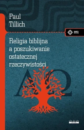 Religia biblijna a poszukiwanie ostatecznej... - Paul Tillich