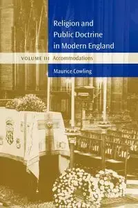 Religion and Public Doctrine in Modern England - Maurice Cowling