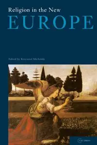 Religion in the New Europe - Michalski Krzysztof