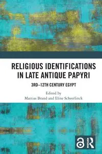 Religious Identifications in Late Antique Papyri - Brand Mattias