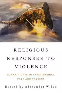 Religious Responses to Violence - Wilde Alexander