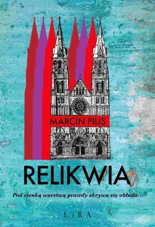 Relikwia - Marcin Pilis