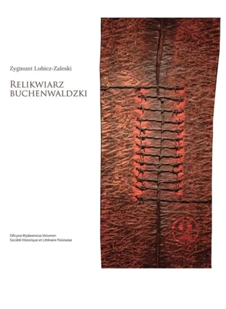 Relikwiarz Buchenwaldzki - Zygmunt Lubicz-Zaleski