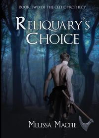 Reliquary's Choice - Melissa Macfie