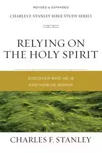 Relying on the Holy Spirit - Stanley Charles F.