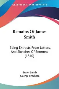 Remains Of James Smith - James Smith