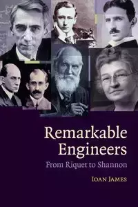 Remarkable Engineers - James Ioan