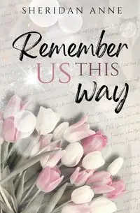 Remember Us This Way - Anne Sheridan