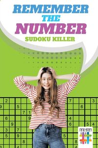 Remember the Number | Sudoku Killer - Senor Sudoku