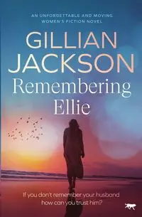 Remembering Ellie - Jackson Gillian