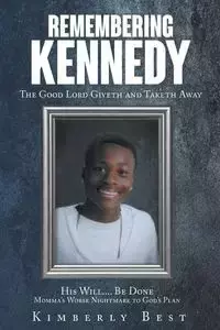 Remembering Kennedy - Kimberly Best