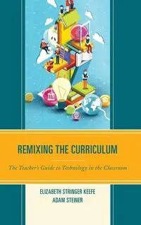 Remixing the Curriculum - Elizabeth Keefe Stringer