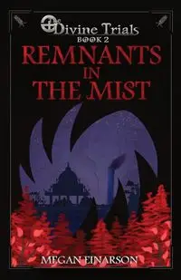 Remnants in the Mist - Megan Einarson