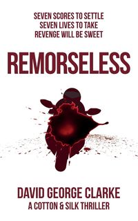 Remorseless - David George Clarke