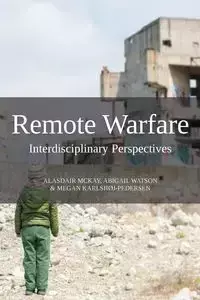 Remote Warfare - McKay Alasdair