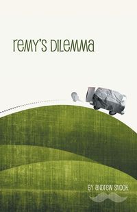 Remy's Dilemma - Andrew Snook