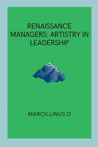 Renaissance Managers - O Marcillinus