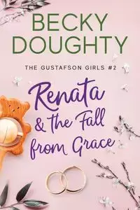 Renata and the Fall from Grace - Becky Doughty