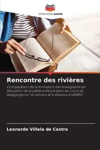 Rencontre des rivières - Leonardo Villela de Castro