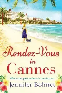 Rendez-Vous in Cannes - Jennifer Bohnet