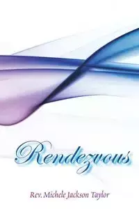 Rendezvous - Rev. Taylor Michele Jackson