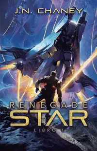 Renegade Star - Chaney J.N.