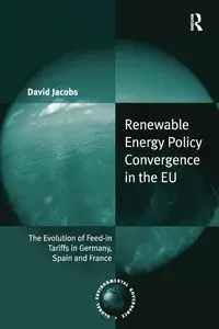 Renewable Energy Policy Convergence in the EU - David Jacobs