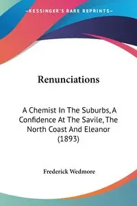 Renunciations - Frederick Wedmore