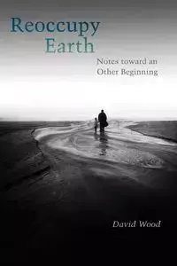 Reoccupy Earth - David Wood