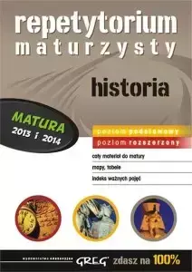 Repetytorium maturzysty Historia, zdasz na 100%, poziom podstawowy i rozszerzony