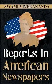 Reports in American Newspapers - Vivekananda Swami