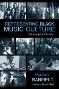 Representing Black Music Culture - Bill Banfield