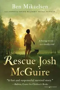 Rescue Josh McGuire - Ben Mikaelsen