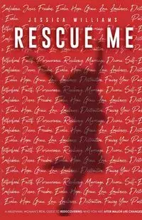 Rescue Me - Williams Jessica