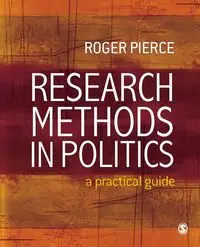 Research Methods in Politics - Roger Pierce