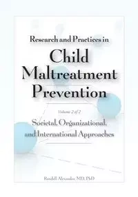 Research and Practices in Child Maltreatment Prevention, Volume Two - Alexander Randell
