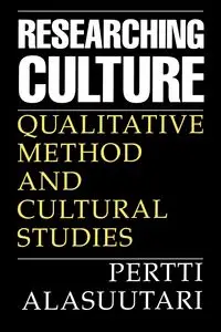 Researching Culture - Alasuutari Pertti