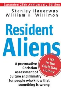 Resident Aliens - Willimon William H.