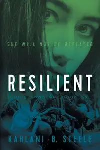 Resilient - Steele Kahlani B.