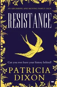 Resistance - Patricia Dixon