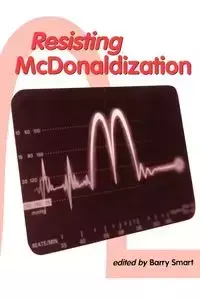 Resisting McDonaldization - Smart Barry