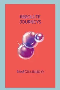 Resolute Journeys - O Marcillinus